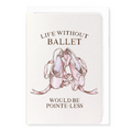 Life Without Ballet Card