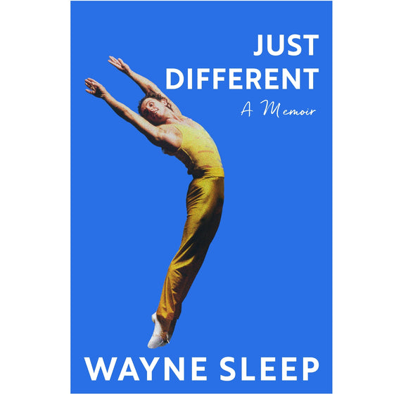 Wayne Sleep: Just Different