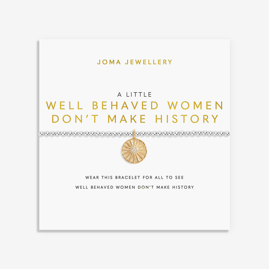 Well Behaved Women Dont Make History Bracelet