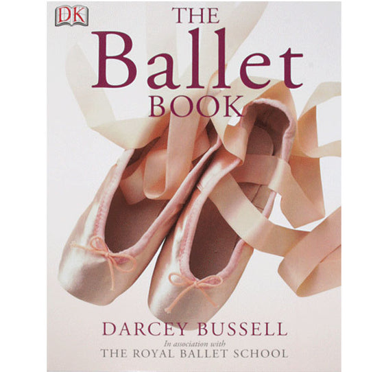 The Ballet Book by Darcey Bussell