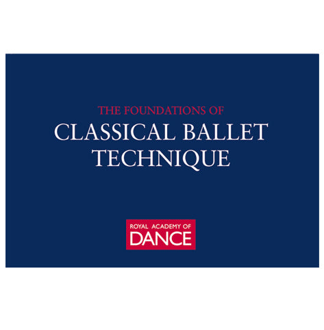 Foundations of Classical Ballet Technique